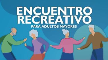 Se realizará un encuentro recreativo para adultos mayores