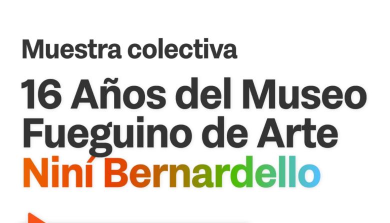EL MUSEO FUEGUINO DE ARTE NINÍ BERNARDELLO CELEBRA UN NUEVO ANIVERSARIO CON ARTE DE TODA LA PROVINCIA