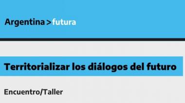 La Muncipalidad de Ushuaia presentará el Taller "Territorializar los diálogos del futuro”