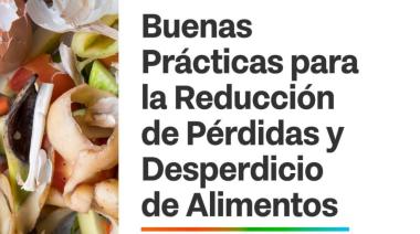 ABREN INSCRIPCIONES PARA EL PROGRAMA DE REDUCCIÓN DE DESPERDICIO DE ALIMENTOS EN PyMES