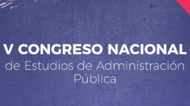 TIERRA DEL FUEGO SERÁ SEDE DEL V CONGRESO NACIONAL DE ESTUDIOS DE ADMINISTRACIÓN PÚBLICA