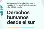 TIERRA DEL FUEGO AVANZA EN LA CONSTRUCCIÓN COLECTIVA DE POLÍTICAS DE DERECHOS HUMANOS