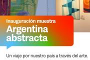 SE INAUGURARÁ LA MUESTRA “ARGENTINA ABSTRACTA” EN USHUAIA