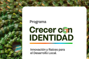 GOBIERNO LANZÓ LAS INSCRIPCIONES AL PROGRAMA “CRECER CON IDENTIDAD: INNOVACIÓN Y RAÍCES PARA EL DESARROLLO LOCAL”